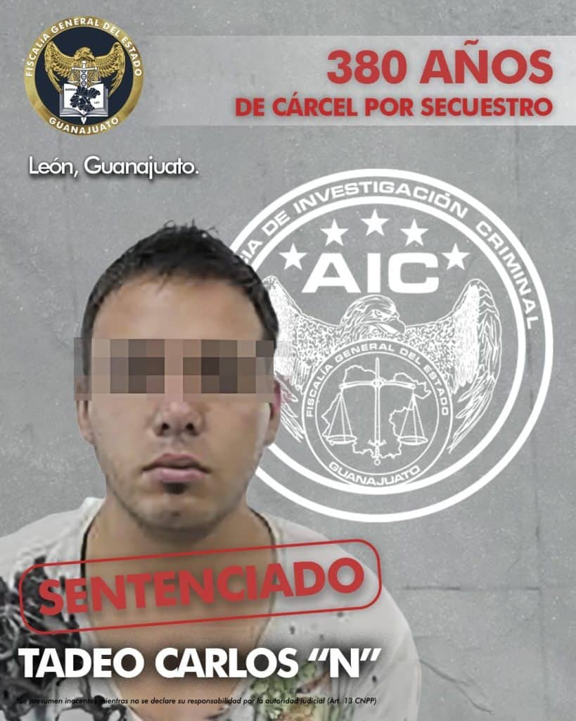 Castigan a hombre con 380 años de cárcel en Guanajuato, por secuestro y homicidio