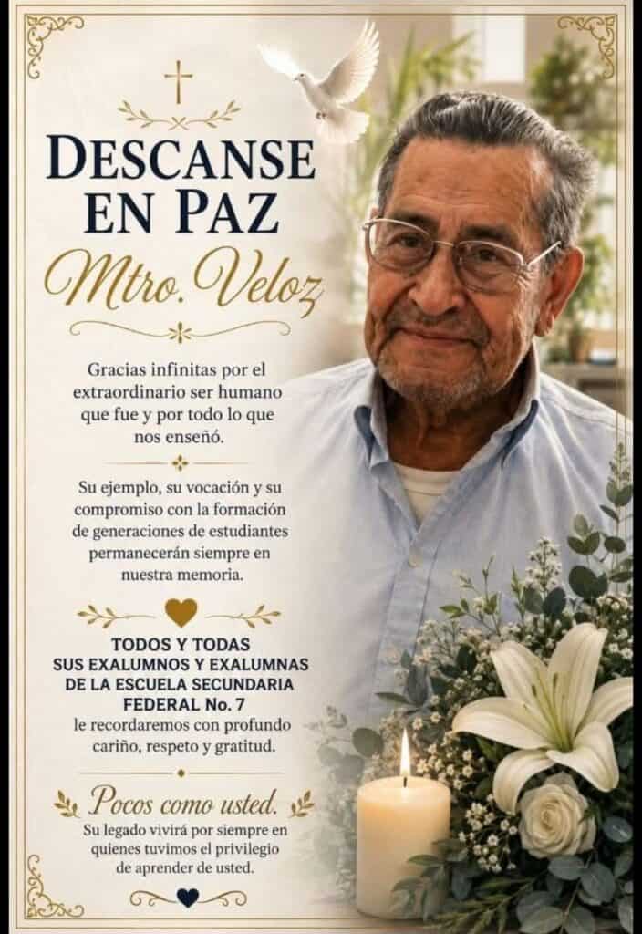 Fallece el profe Sebastián Veloz Reyes; exalumnos recuerdan el legado del querido maestro de la Secundaria Federal No. 7